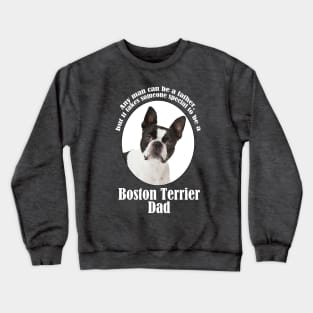 Boston Terrier Dad Crewneck Sweatshirt